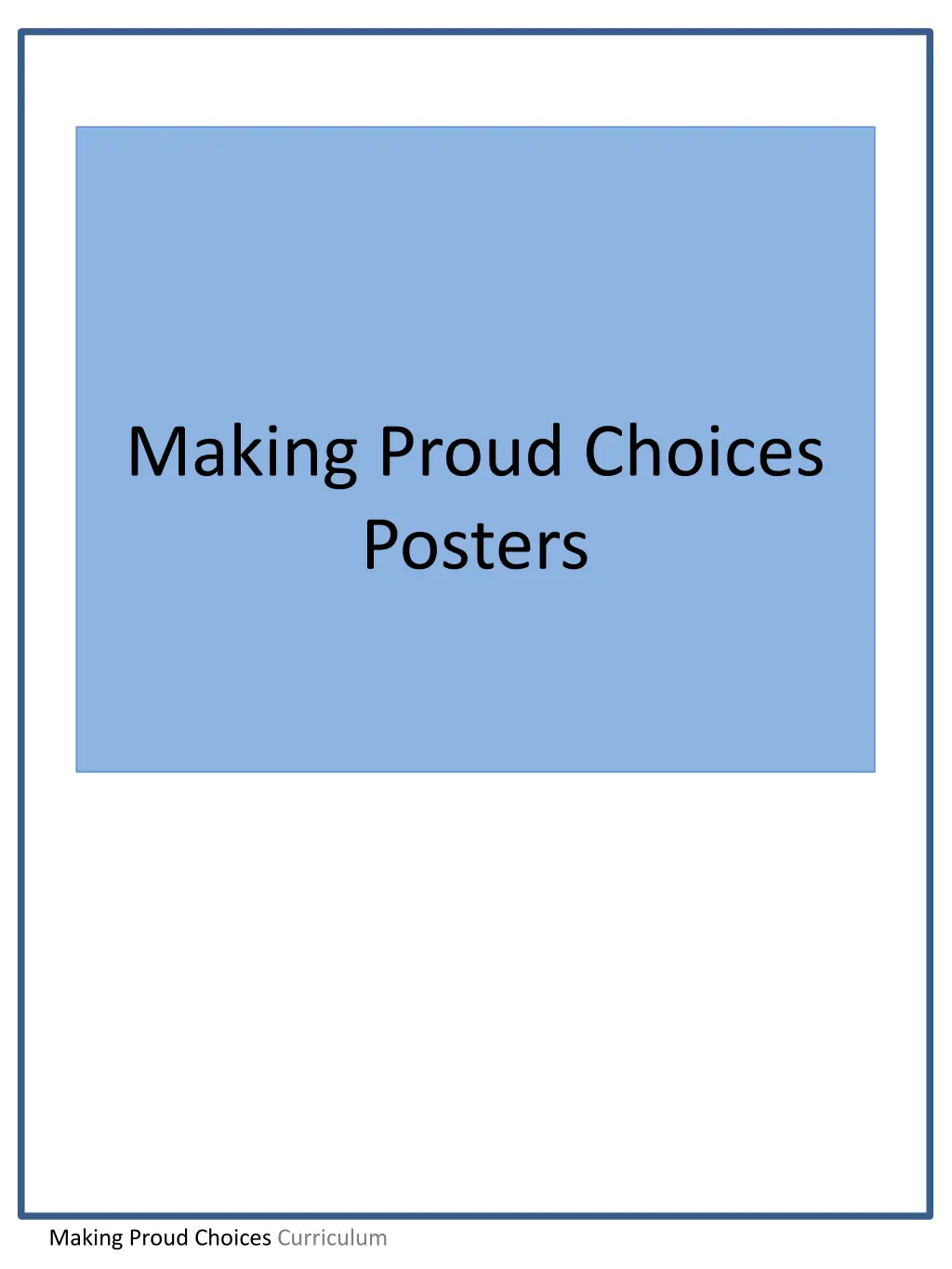 making proud choices posters n.w