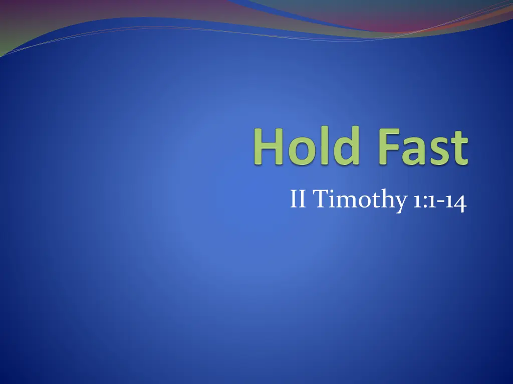 ii timothy 1 1 14 n.w