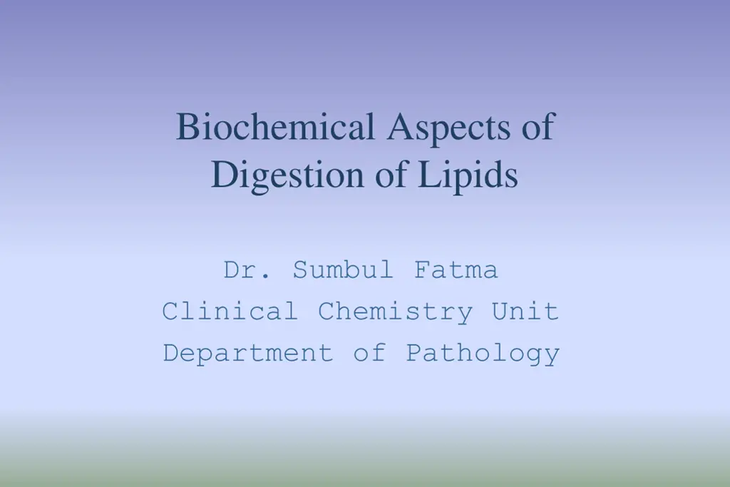 biochemical aspects of digestion of lipids n.w
