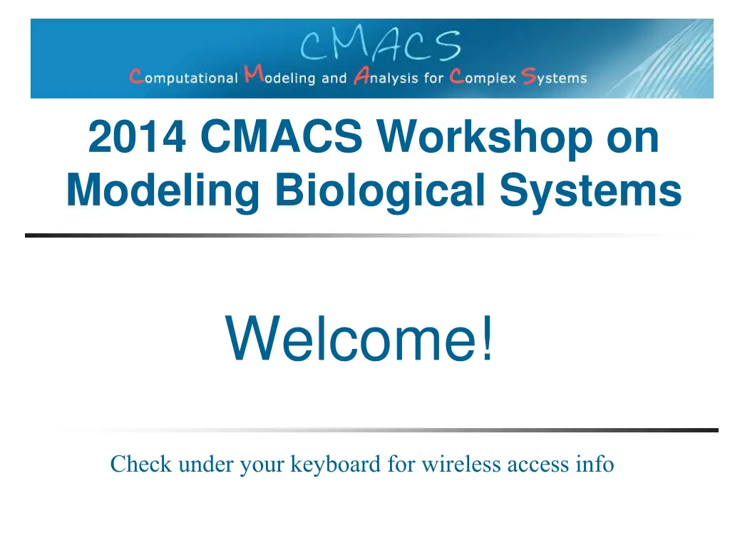 2014 cmacs workshop on modeling biological systems n.w