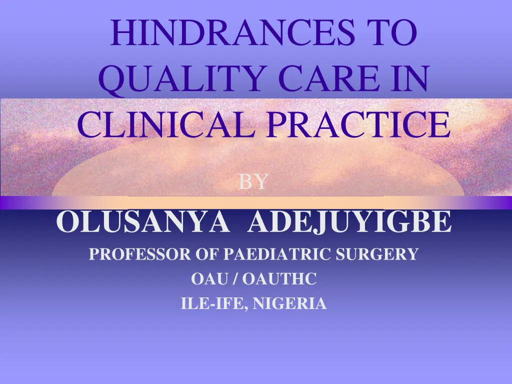 hindrances to quality care in clinical practice n.w