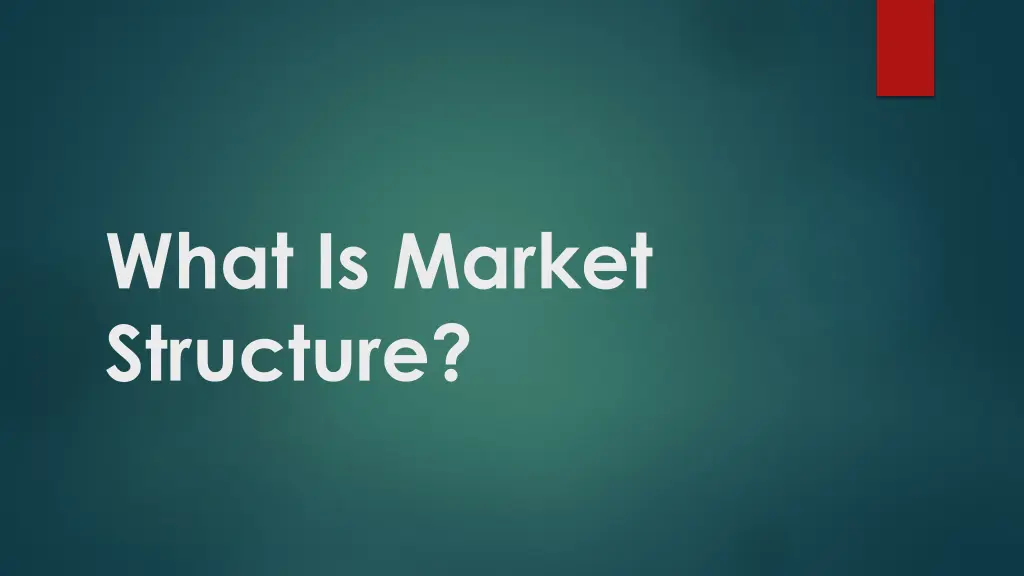 what is market structure n.w