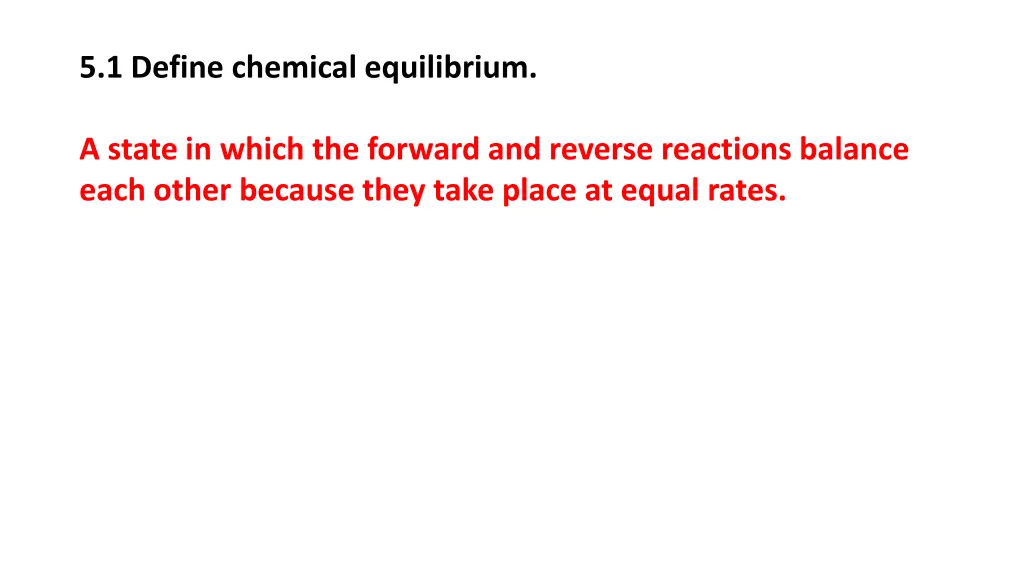 5 1 define chemical equilibrium n.w