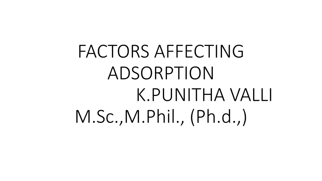 factors affecting adsorption k punitha valli n.w