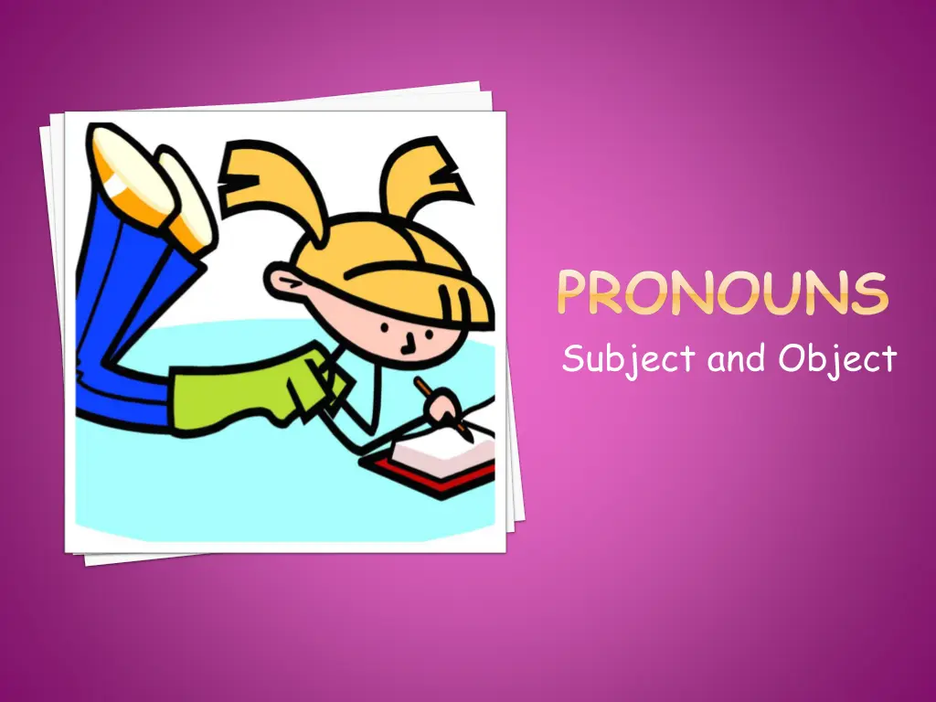 pronouns subject and object n.w