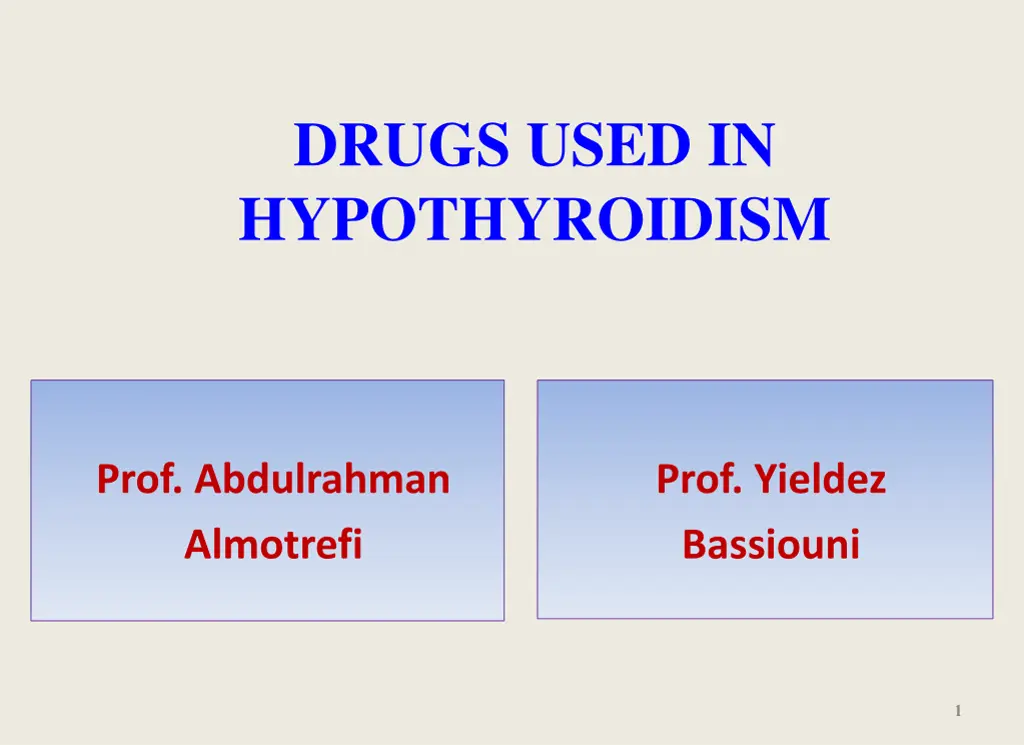 drugs used in hypothyroidism n.w