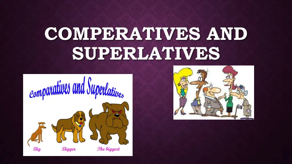 comperatives and superlatives n.w