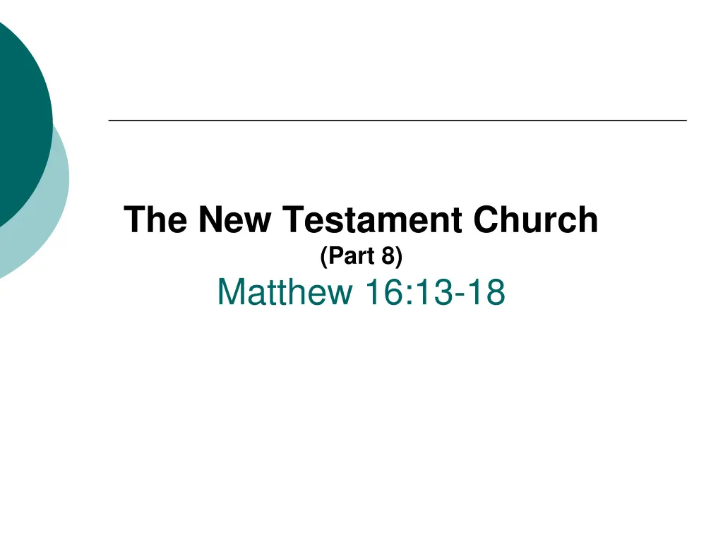 the new testament church part 8 matthew 16 13 18 n.w