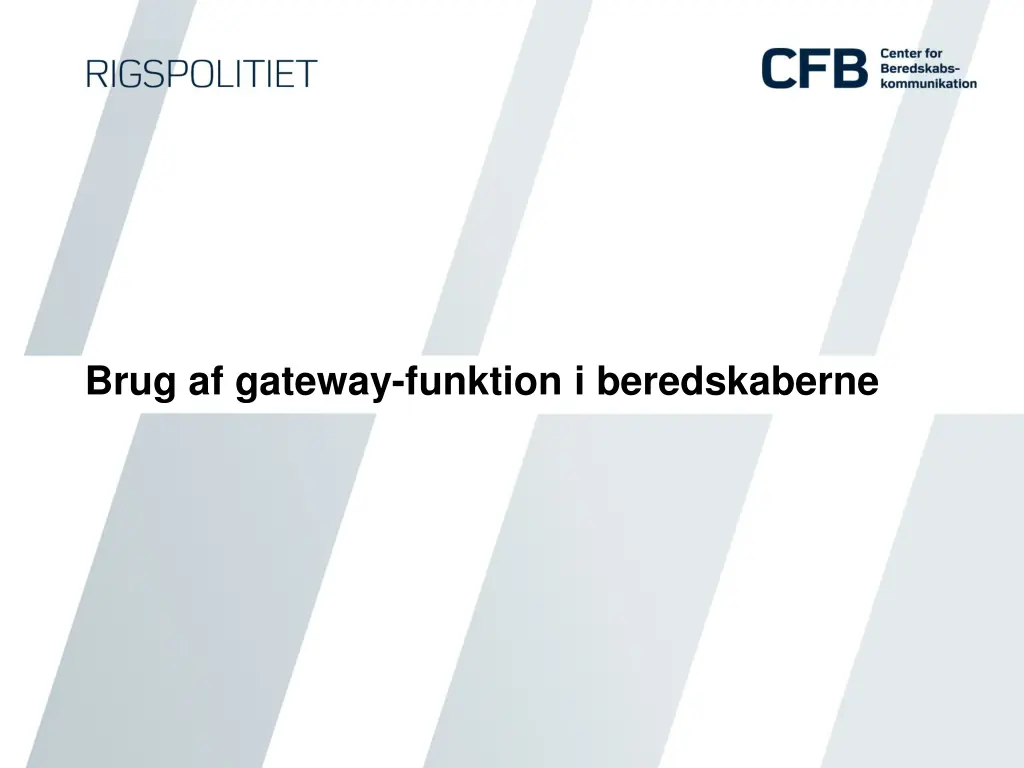 brug af gateway funktion i beredskaberne n.w