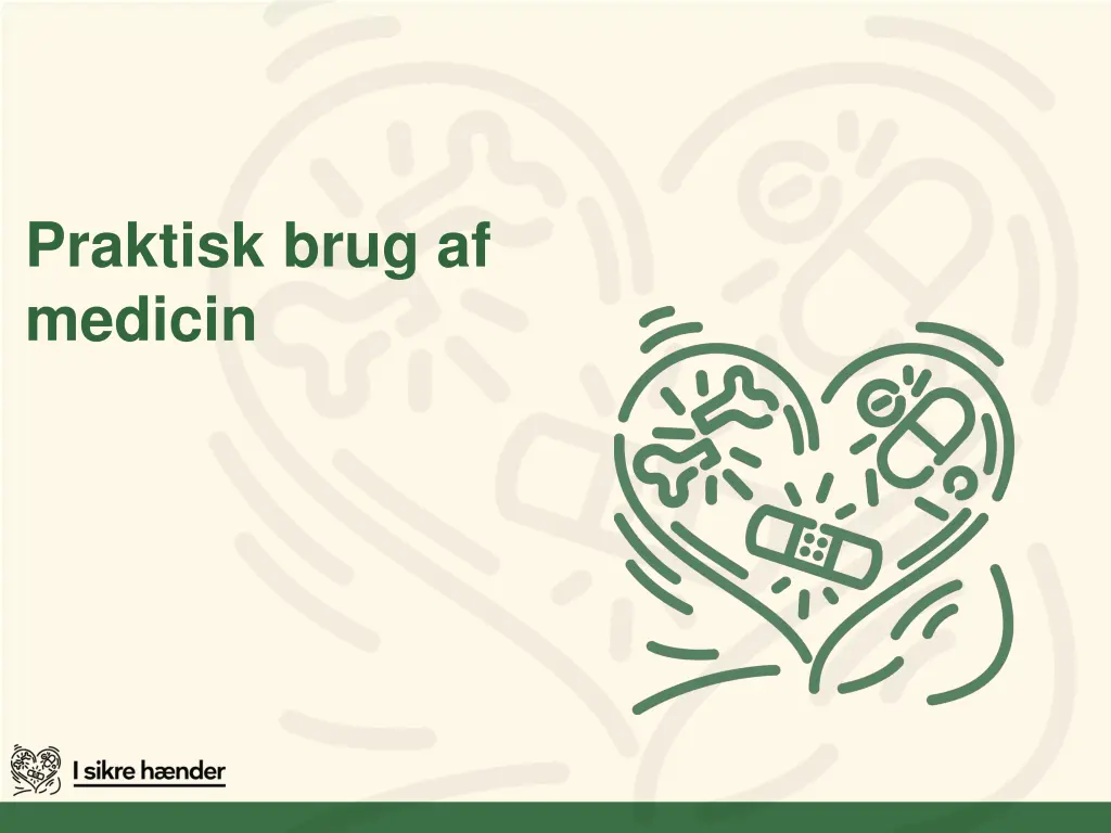 praktisk brug af medicin n.w