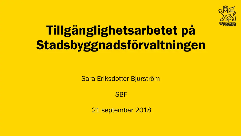 tillg nglighetsarbetet p stadsbyggnadsf n.w