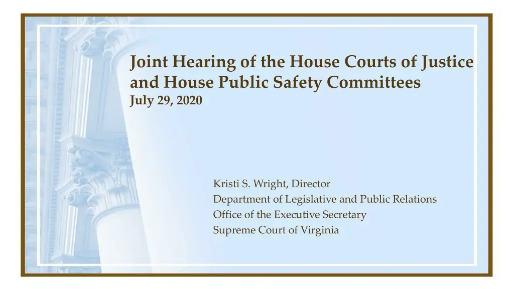 joint hearing of the house courts of justice n.w