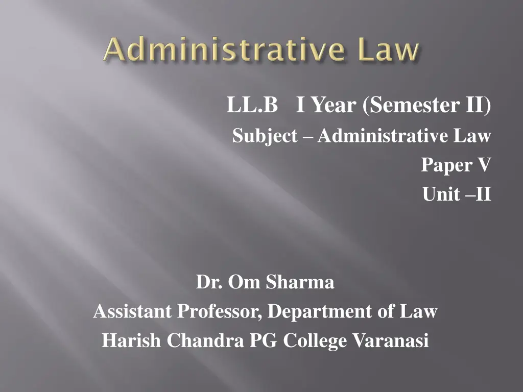 ll b i year semester ii subject administrative law n.w