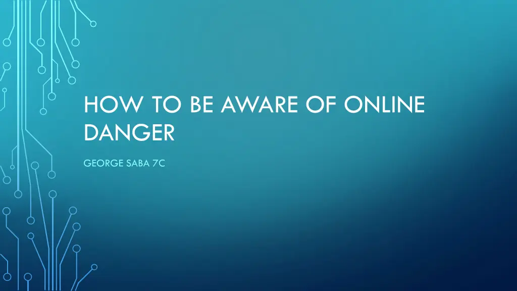 how to be aware of online danger n.w