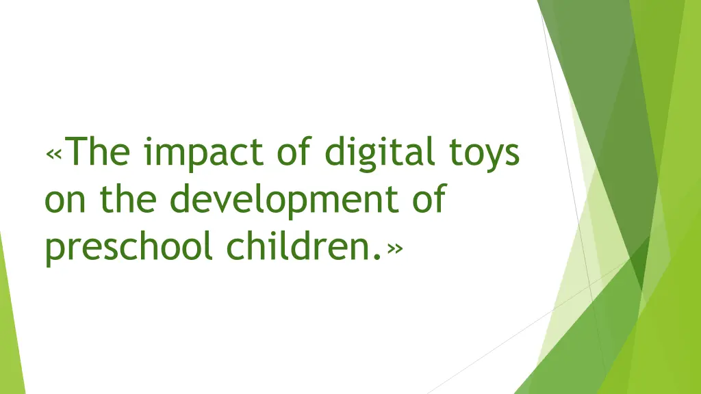 the impact of digital toys on the development n.w