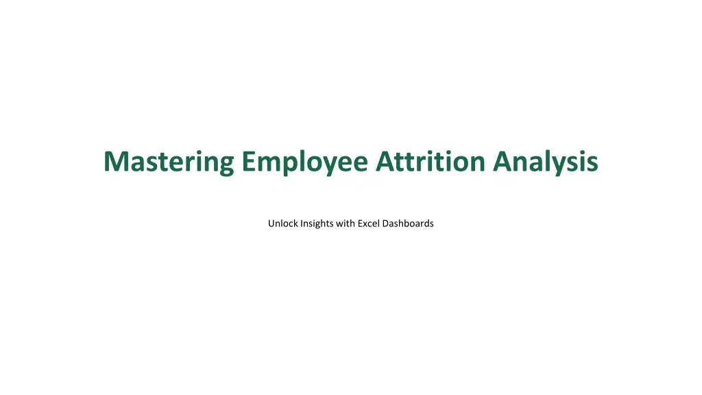 mastering employee attrition analysis n.w