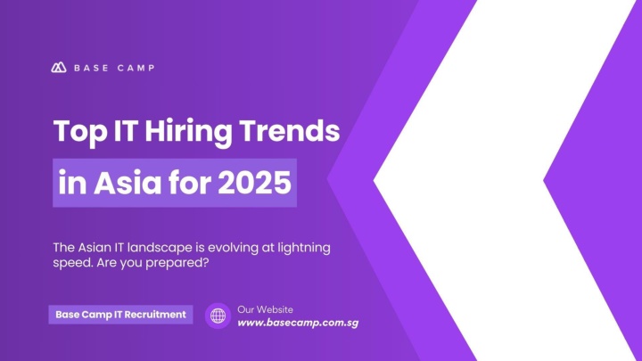 Asia's Hottest IT Hiring Trends for 2025