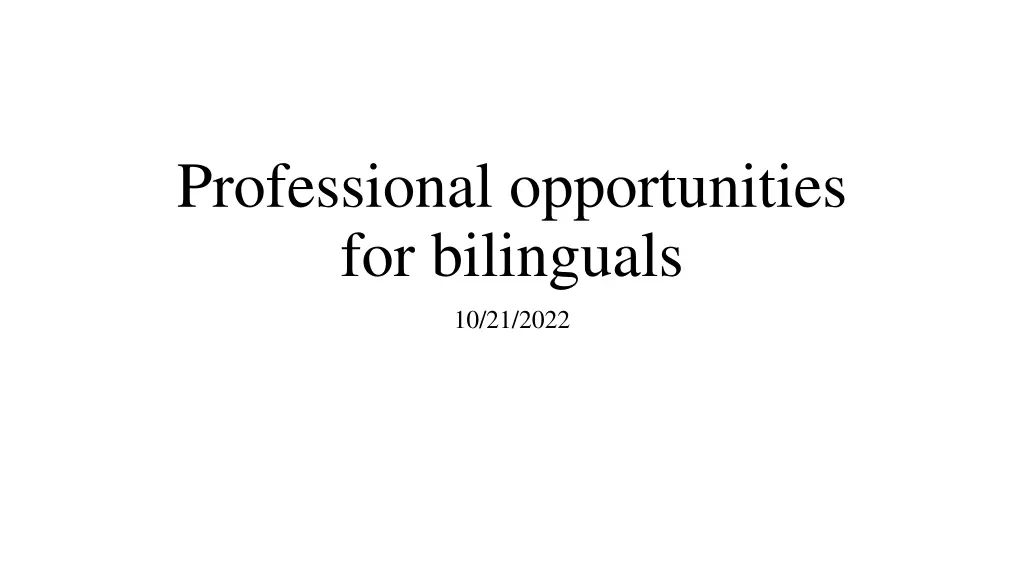 professional opportunities for bilinguals n.w