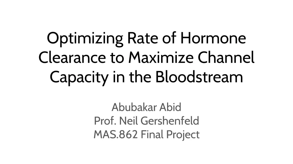 optimizing rate of hormone clearance to maximize n.w