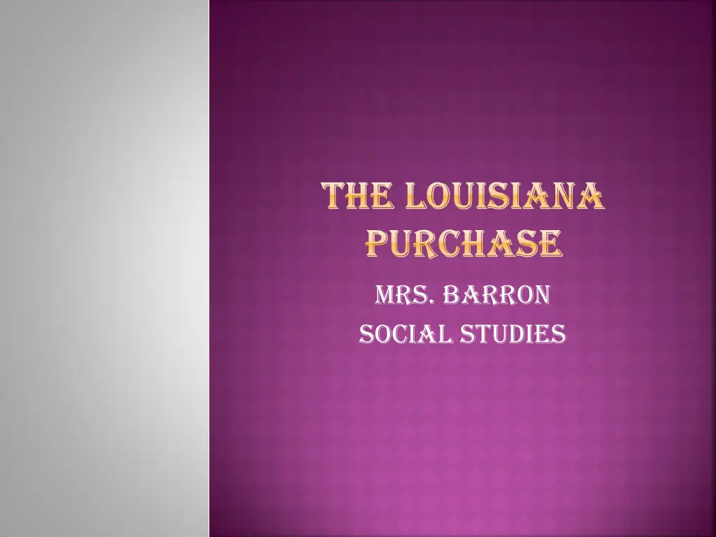 the louisiana the louisiana purchase purchase n.w