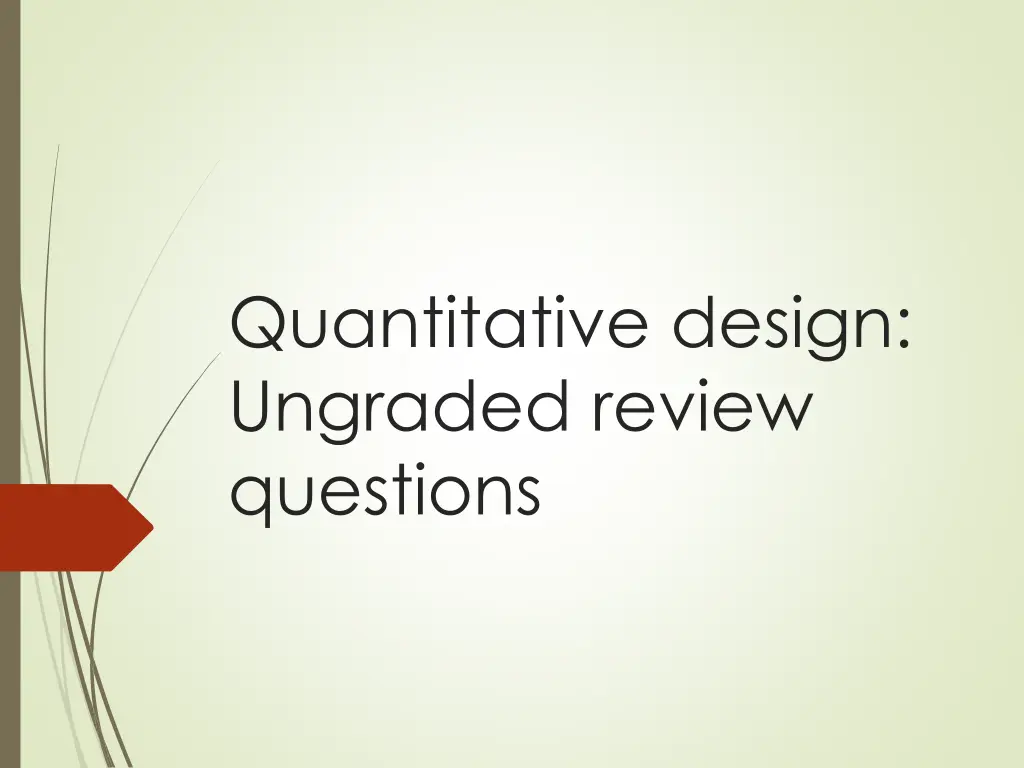 quantitative design ungraded review questions n.w