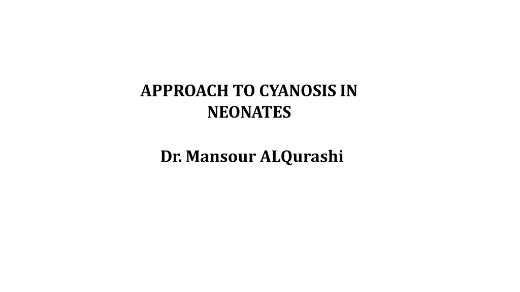 approach to cyanosis in neonates n.w