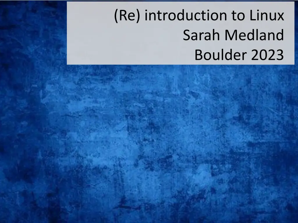 re introduction to linux sarah medland boulder n.w