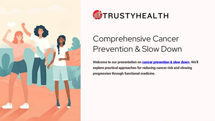 Comprehensive Cancer Prevention & Slow Down Strategies with Functional Medicine