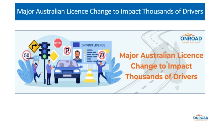 Major Australian Licence Change to Impact Thousands of Drivers