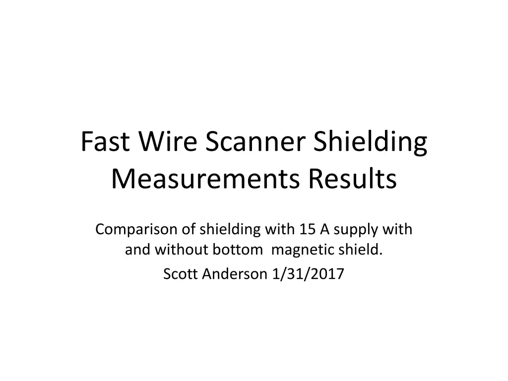 fast wire scanner shielding measurements results n.w