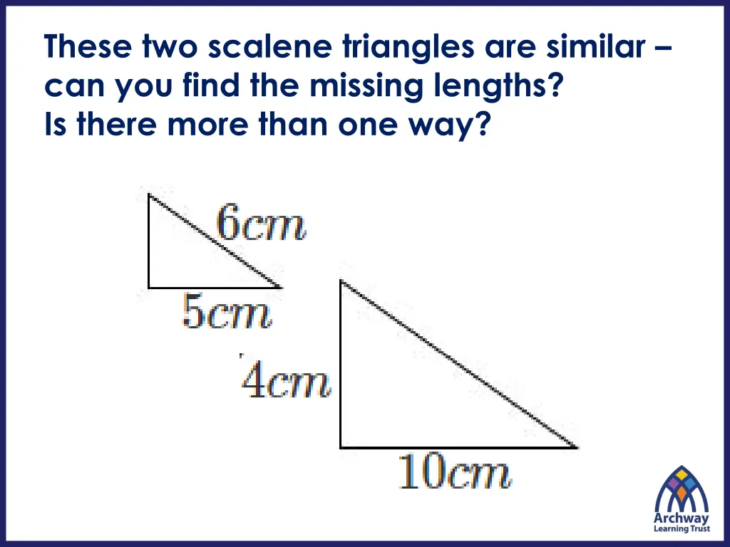 these two scalene triangles are similar n.w