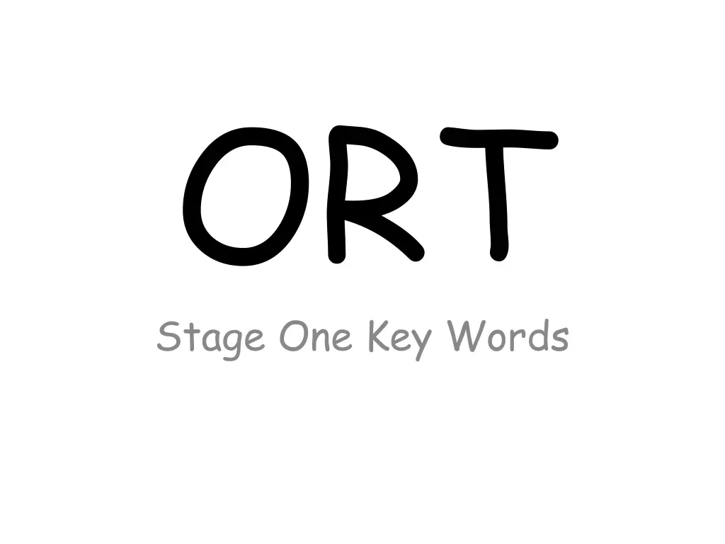 ort stage one key words n.w