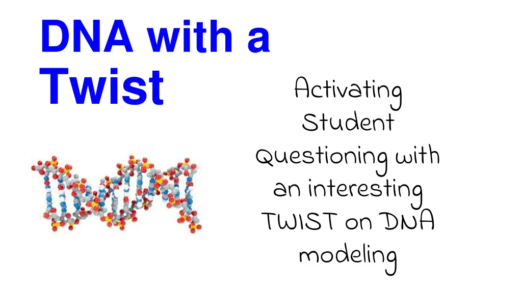 dna with a twist n.w