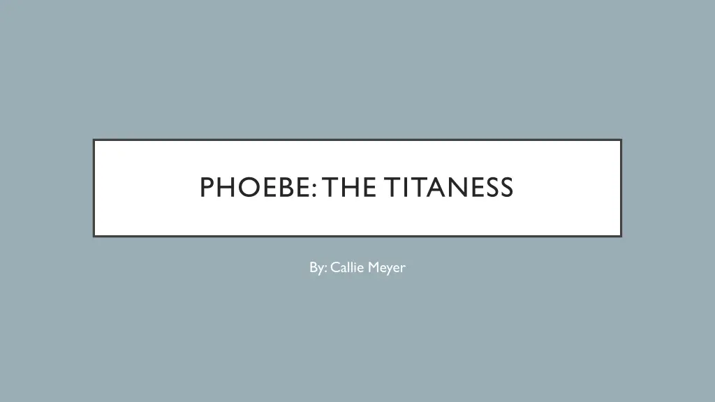 phoebe the titaness n.w