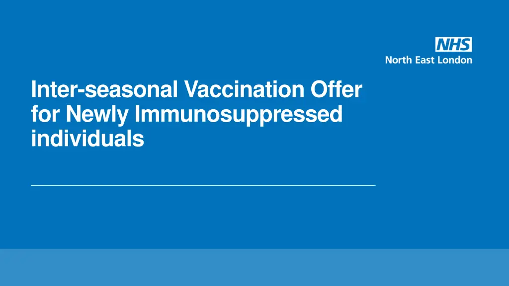 inter seasonal vaccination offer for newly n.w