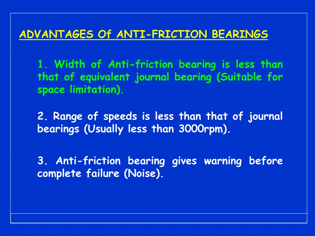 advantages of anti friction bearings n.w