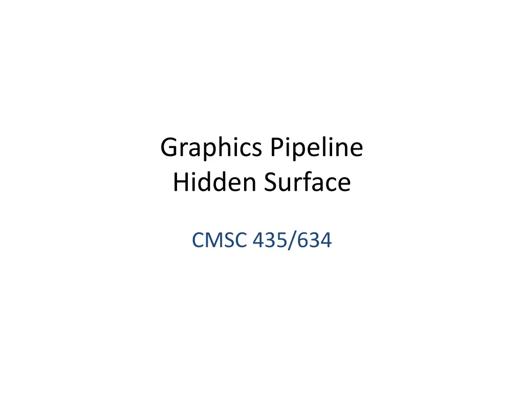 graphics pipeline hidden surface n.w