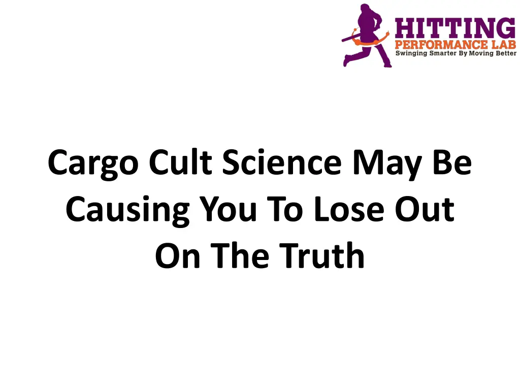 cargo cult science may be causing you to lose n.w