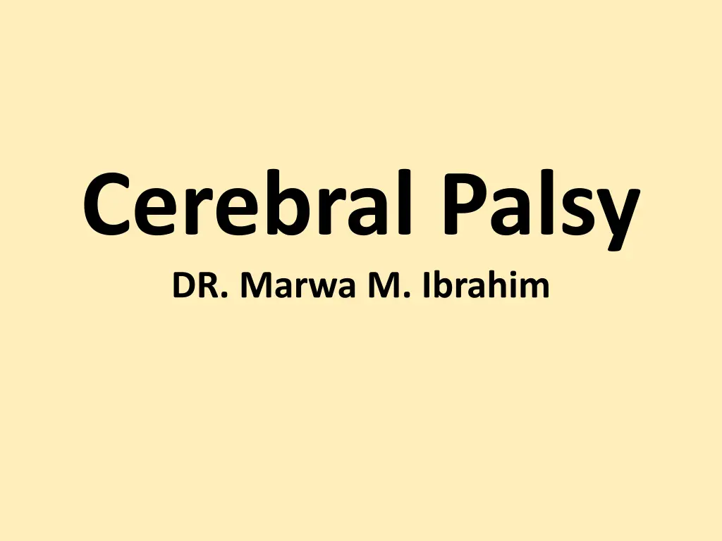 cerebral palsy dr marwa m ibrahim n.w