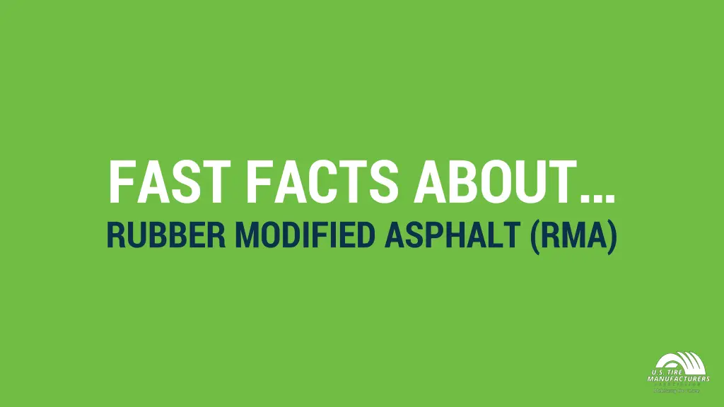 fast facts about rubber modified asphalt rma n.w