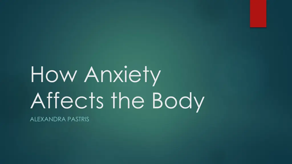 how anxiety affects the body alexandra pastris n.w