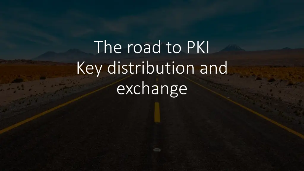the road to pki key distribution and exchange n.w