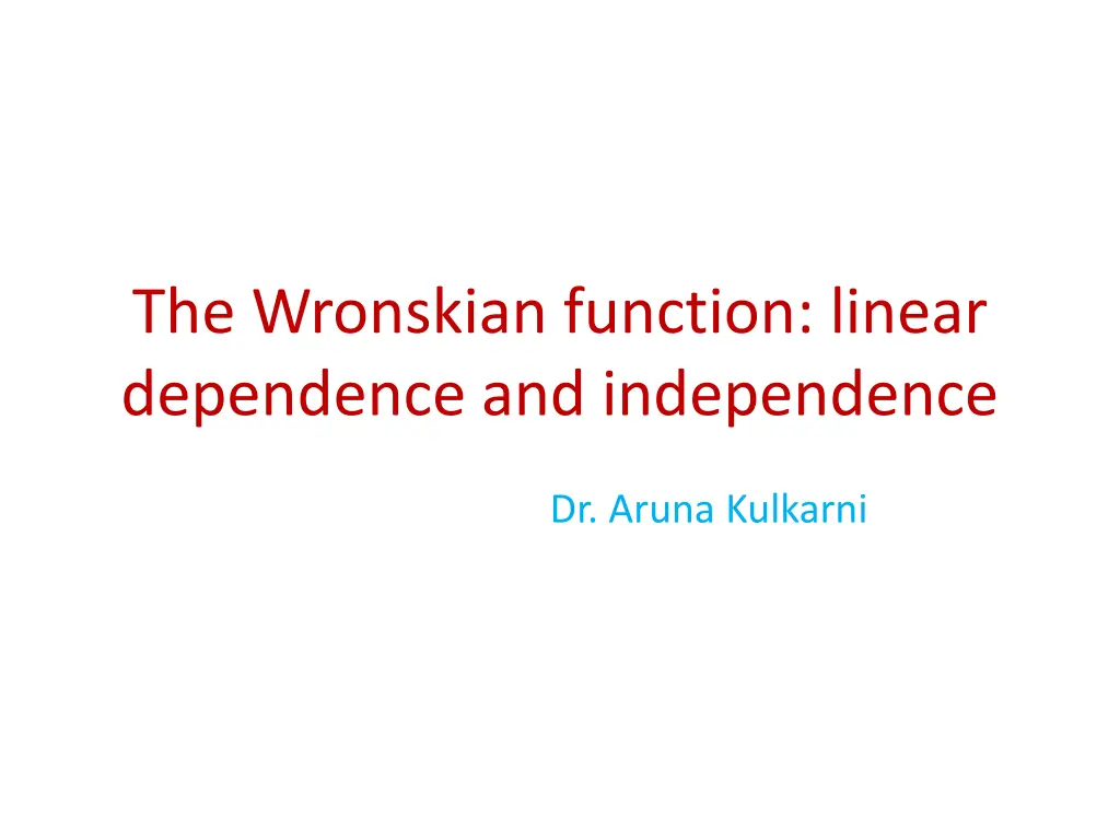 the wronskian function linear dependence n.w