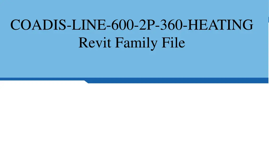 coadis line 600 2p 360 heating revit family file n.w