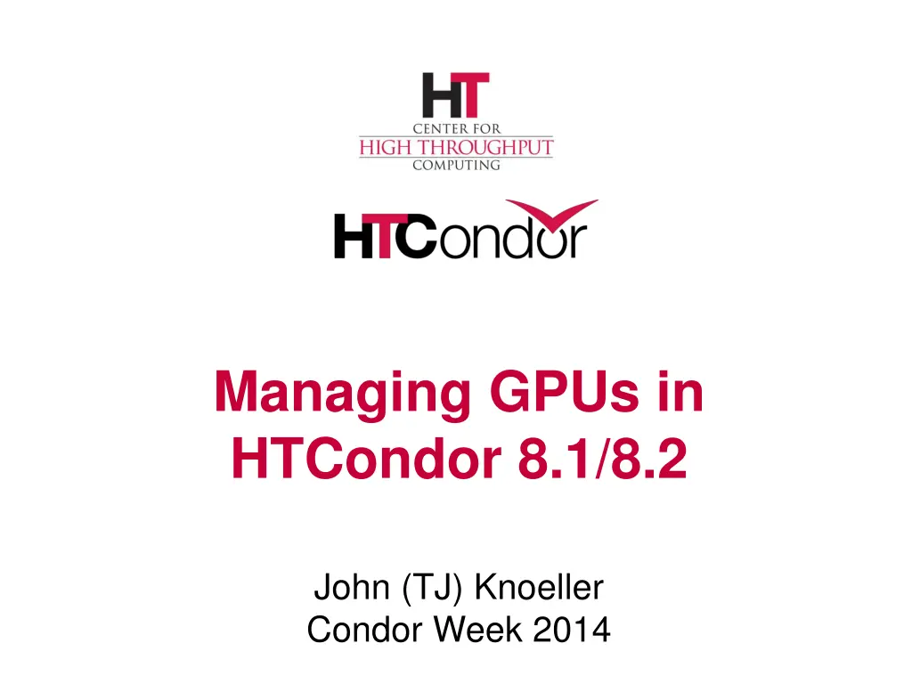managing gpus in htcondor 8 1 8 2 n.w