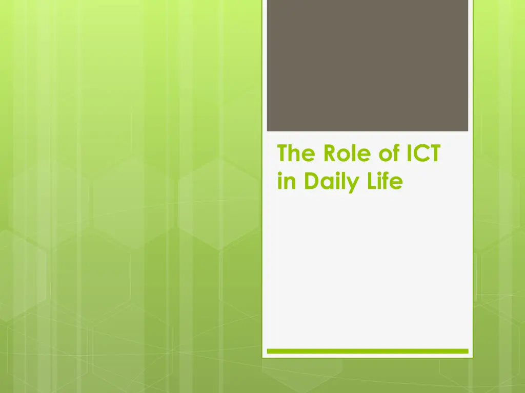 the role of ict in daily life n.w