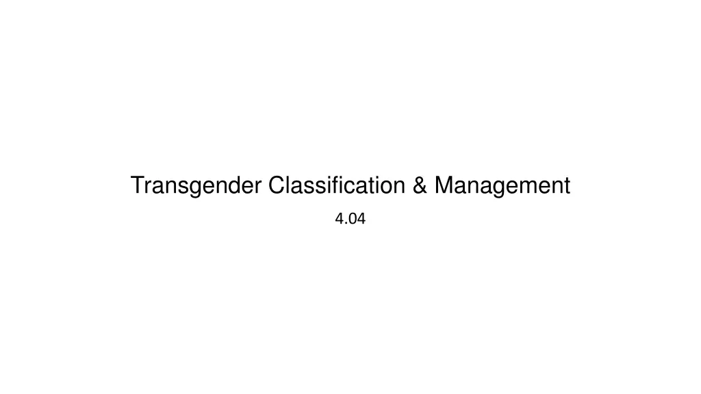 transgender classification management n.w