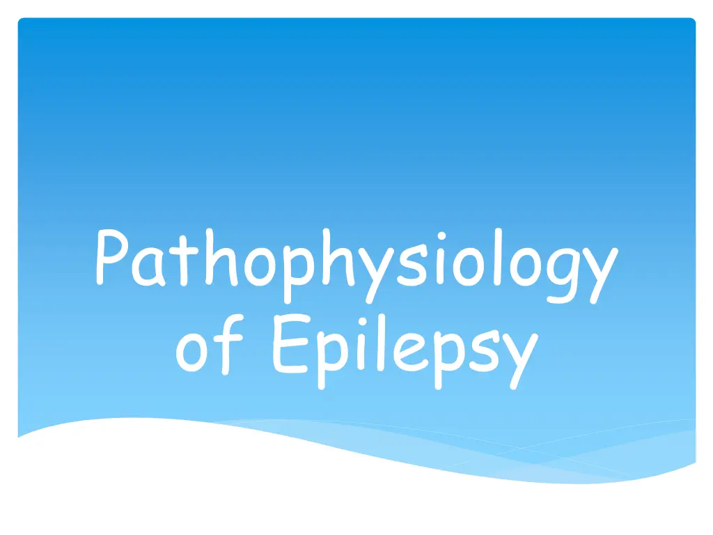 pathophysiology of epilepsy n.w