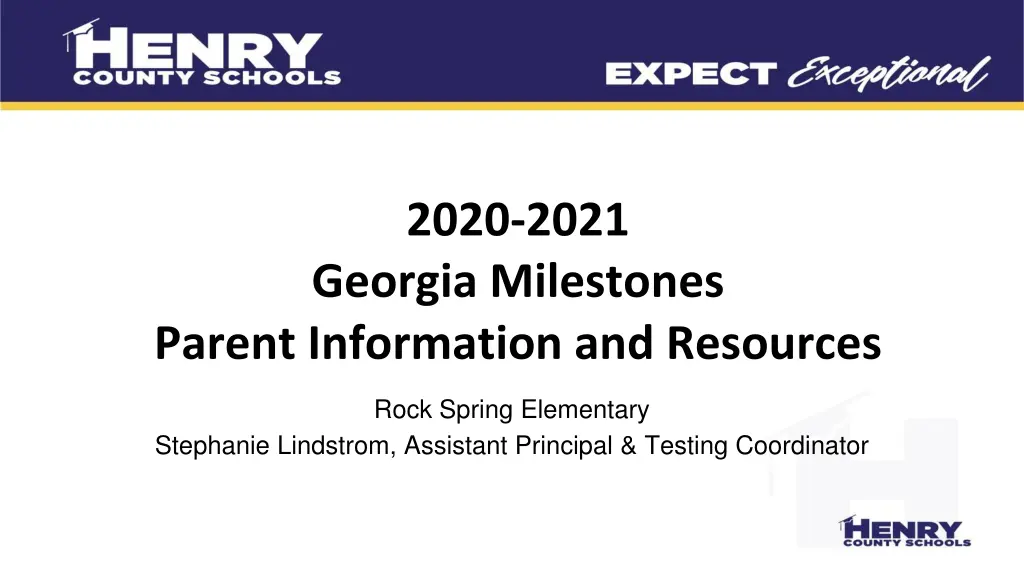 2020 2021 georgia milestones parent information n.w