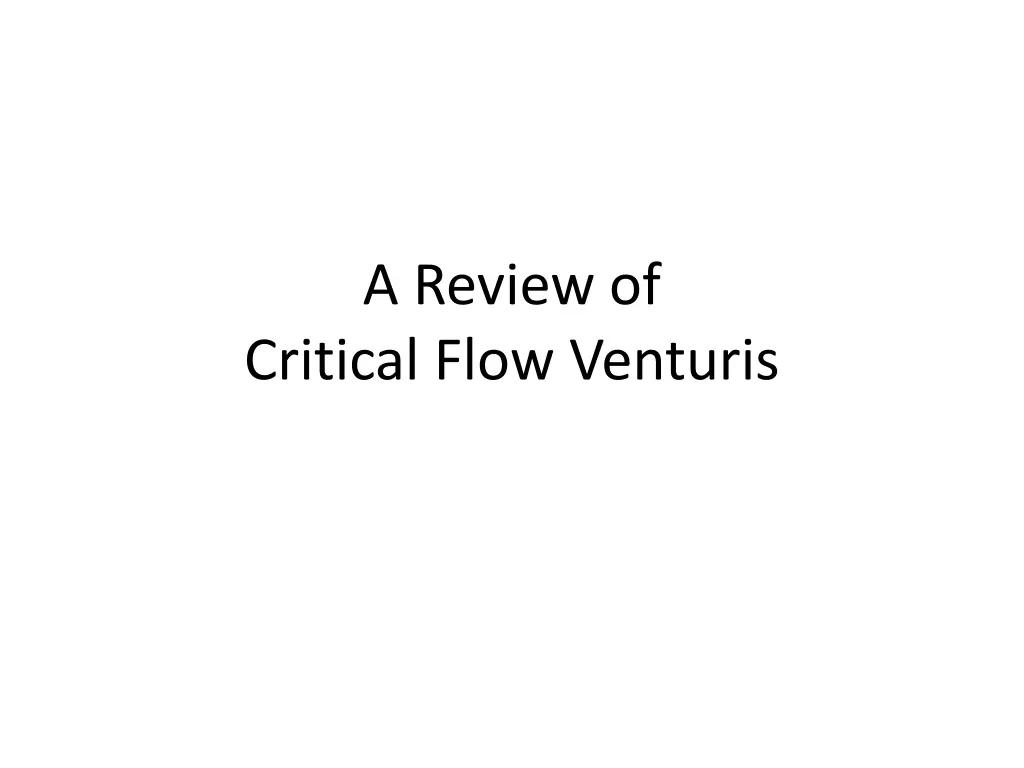 a review of critical flow venturis n.w